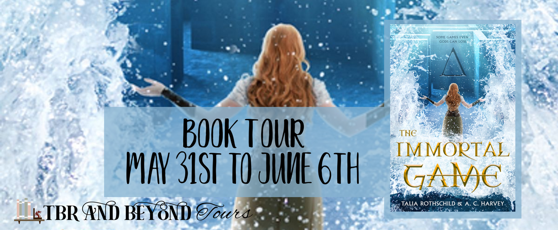 The Immortal Game by Talia Rothschild and A.C. Harvey - Blog Tour
